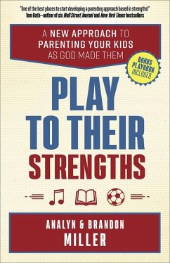 Play to Their Strengths - Miller, Brandon; Miller, Analyn