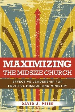 Maximizing the Midsize Church - Peter, David J