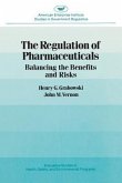 Regulation of Pharmaceuticals: Balancing the Benefits and Risks