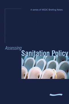 Assessing Sanitation Policy: A Series of Wedc Briefing Notes - Tayler, Kevin