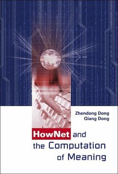Hownet and the Computation of Meaning - Dong, Zhendong; Dong, Qiang