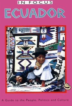 Ecuador in Focus: A Guide to the People, Politics and Culture - Roos, Wilma; Renterghem, Omer van