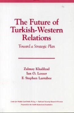 The Future of Turkish-Western Relations - Khalilzad, Zalmay