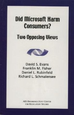 Did Microsoft Harm Consumers?: Two Opposing Views - Fischer, Franklin L.; Rubinfeld, David M.; Shmalensee, Richard L.