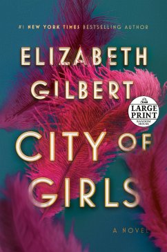 City of Girls - Gilbert, Elizabeth