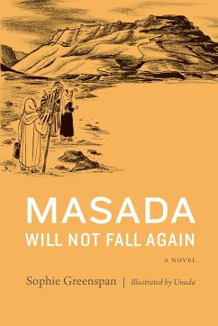 Masada Will Not Fall Again - Greenspan, Sophie