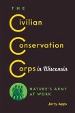 The Civilian Conservation Corps in Wisconsin