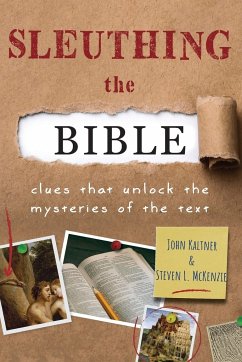 Sleuthing the Bible - Kaltner, John; Mckenzie, Steven L