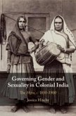 Governing Gender and Sexuality in Colonial India: The Hijra, C.1850-1900
