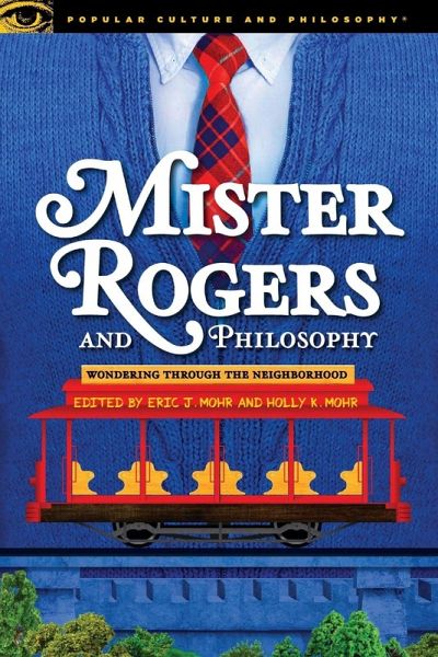 Mister Rogers and Philosophy