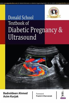 DONALD SCHOOL TEXTBOOK OF DIABETIC PREGNANCY & ULTRASOUND - Badreldeen, Ahmed; Kurjak, Asim