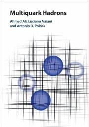 Multiquark Hadrons - Ali, Ahmed; Maiani, Luciano; Polosa, Antonio D