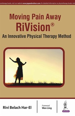 MOVING PAIN AWAY RIVISION AN INNOVATIVE PHYSICAL THERAPY METHOD - Belach, Har-El Rivi