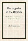 The Vagaries of the Qasidah