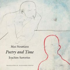 Poetry and Time - Sartorius, Joachim; Neumann, Max