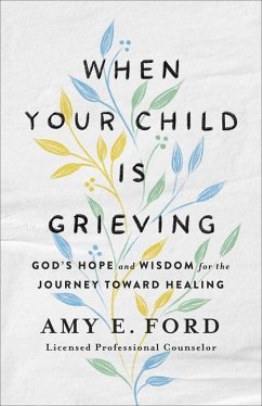 When Your Child Is Grieving - O'Hana, Amy