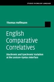 English Comparative Correlatives - Hoffmann, Thomas