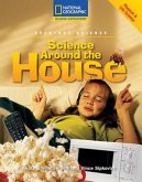 Reading Expeditions (Science: Everyday Science): Science Around the House
