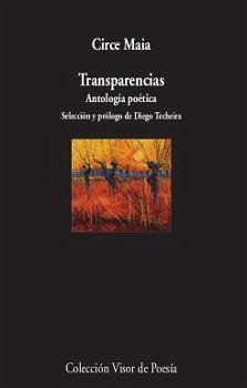 Transparencias : antología poética - Maia, Circe