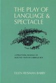 The Play of Language and Spectacle: A Structural Reading of Selected Texts by Gabrielle Roy