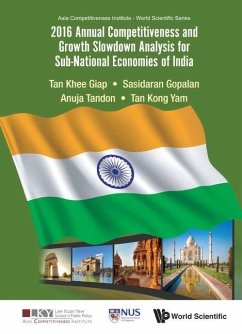 2016 Annual Competitiveness and Growth Slowdown Analysis for Sub-National Economies of India - Tan, Khee Giap; Gopalan, Sasidaran; Tandon, Anuja; Tan, Kong Yam