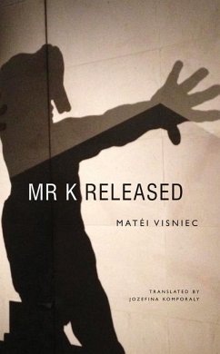 Mr. K Released - Visniec, Matéi