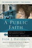 A Public Faith: From Constantine to the Medieval World Ad 312-600