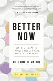 Better Now: Six Big Ideas to Improve Health Care for All Canadians