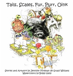 Tails, Scales, Fur, Purr, Oink - Williams, Jennifer Foreman de Grassi; Kelly, Bobbi