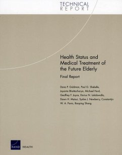 Health Status and Medical Treatment of the Future Elderly - Goldman, Dana