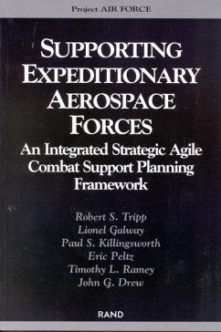 Supporting the Expeditionary Aerospace Force - Tripp, Robert S; Galway, Lionel A; Killingsworth, Paul; Peltz, Eric; Ramey, Timothy