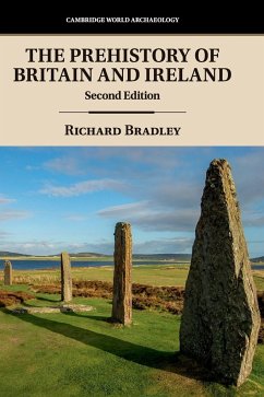 The Prehistory of Britain and Ireland - Bradley, Richard