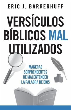 Versículos Bíblicos Mal Utilizados - Bargerhuff, Eric