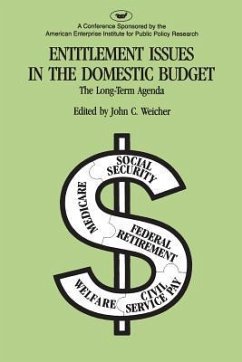 Entitlement Issues in the Domestic Budget: The Long-term Agenda - Weicher, J. C.