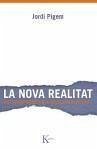 La nova realitat : de l'economicisme a la consciència quántica