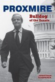 Proxmire: Bulldog of the Senate
