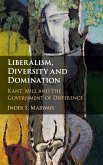 Liberalism, Diversity and Domination