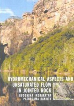 Hydromechanical Aspects and Unsaturated Flow in Jointed Rock - Indraratna, B. / Ranjith, P.G. (eds.)