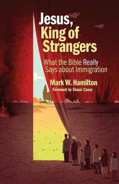 Jesus, King of Strangers - Hamilton, Mark W