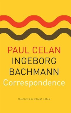 Correspondence - Celan, Paul; Bachmann, Ingeborg