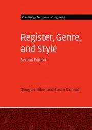 Register, Genre, and Style - Biber, Douglas (Northern Arizona University); Conrad, Susan (Portland State University)