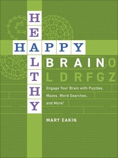 Happy, Healthy Brain - Eakin, Mary