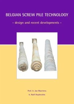 Belgian Screw Pile Technology - Maertens, J. / Huybrechts, N. (eds.)