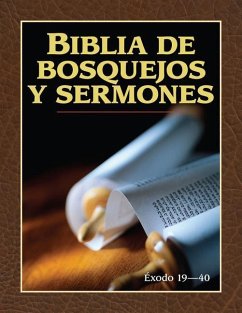 Biblia de Bosquejos Y Sermones: Éxodo 19-40 - Anonimo