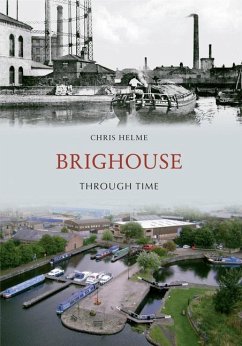 Brighouse Through Time - Helme, Chris