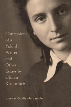 Confessions of a Yiddish Writer and Other Essays - Rosenfarb, Chava