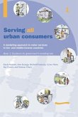 Serving All Urban Customers: A Marketing Approach to Water Services in Low- And Middle-Income Countries: Book 1 - Guidance for Government's Enabling R
