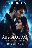 Absolution (The Clandestine Saga, #4) (eBook, ePUB)