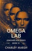 Omega Lab (Junkyard Dog Series, #12) (eBook, ePUB)