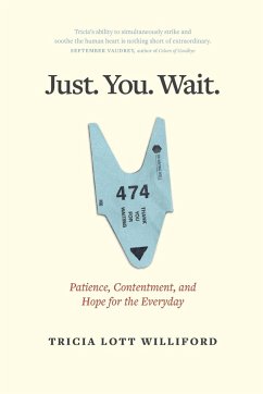 Just. You. Wait. - Williford, Tricia Lott